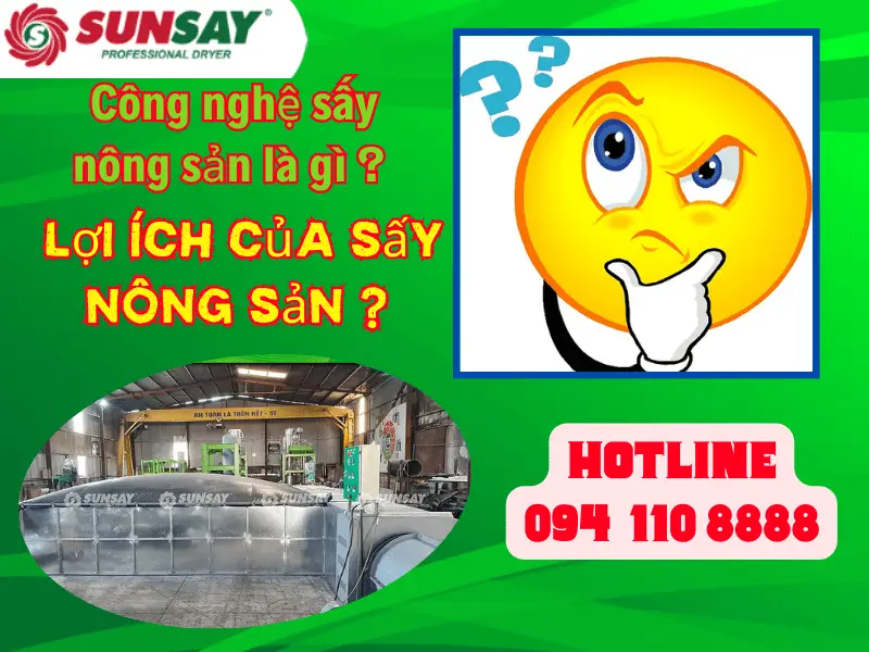 Công nghệ sấy nông sản là gì ?