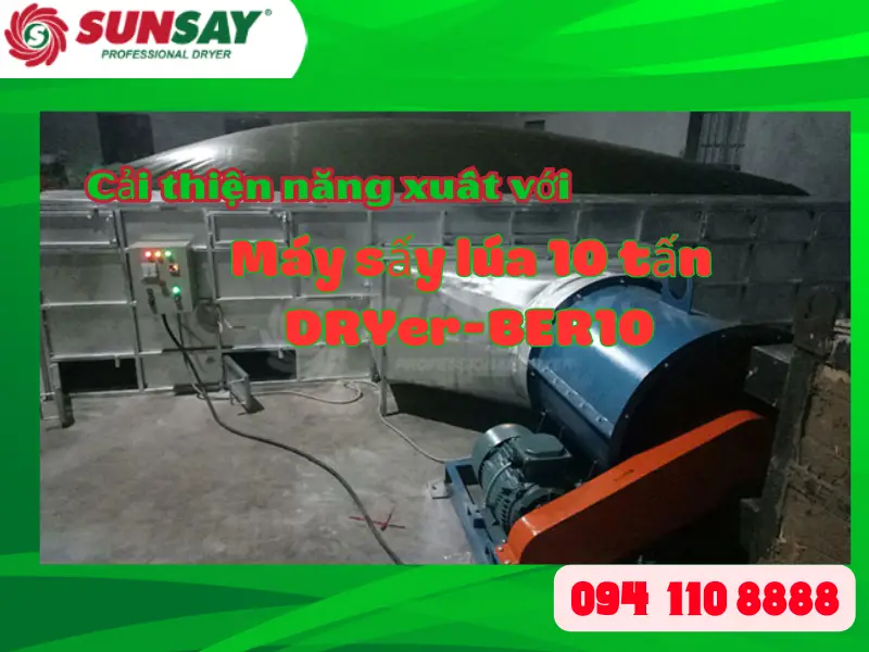 Cải thiện năng suất với máy sấy lúa 10 tấn DRYER-BER10