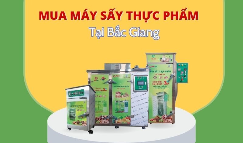 Mua máy sấy thực phẩm tại Bắc Giang