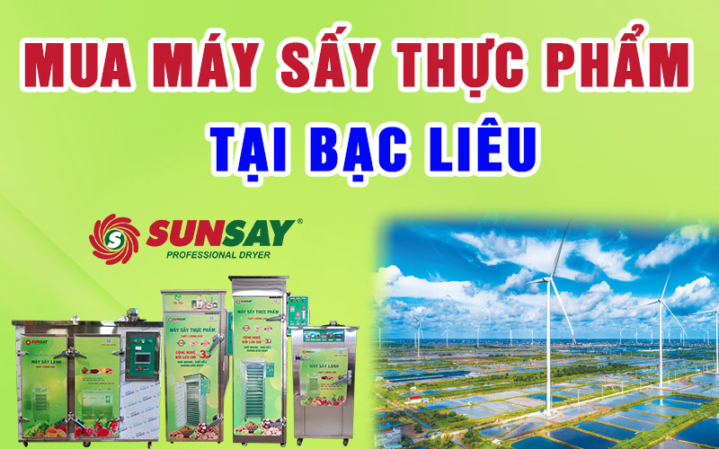 Mua máy sấy thực phẩm tại Bạc Liêu