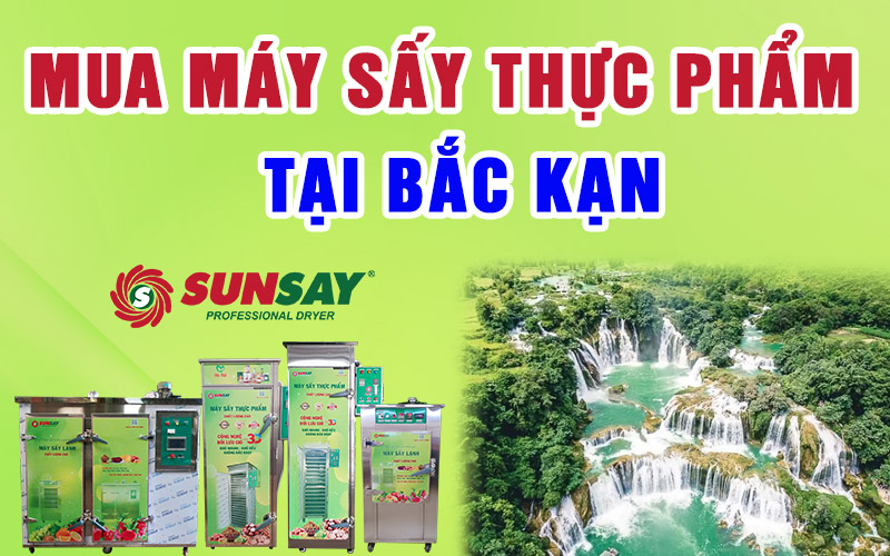 Mua máy sấy thực phẩm tại Bắc Kạn