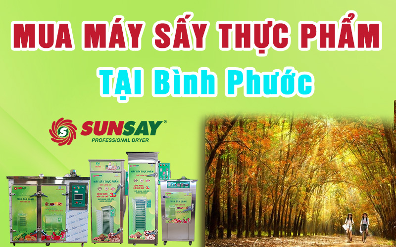 Mua máy sấy thực phẩm tại Bình Phước