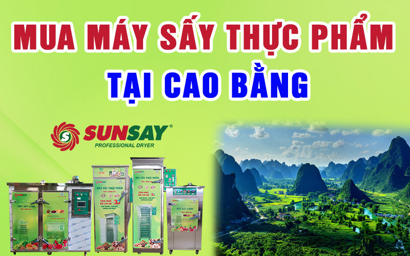 Mua máy sấy thực phẩm tại Cao Bằng