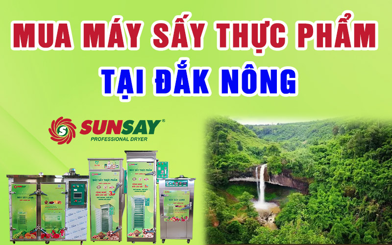 Mua máy sấy thực phẩm tại Đắk Nông