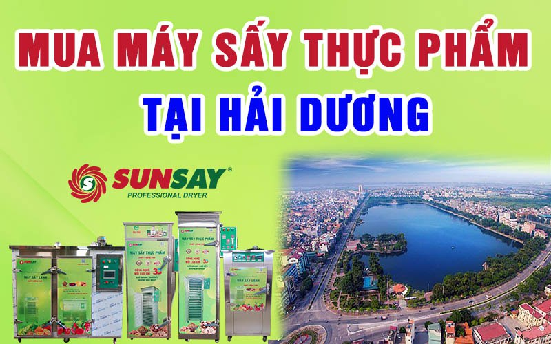 Mua máy sấy thực phẩm tại Hải Dương