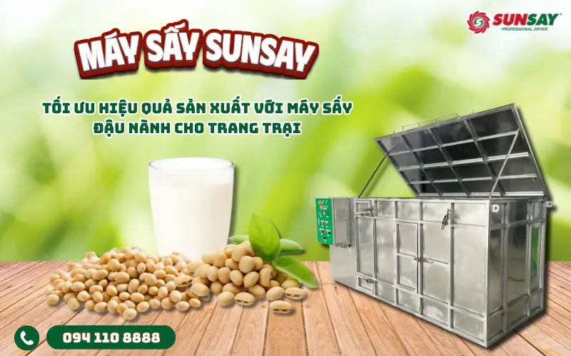 Tối ưu hiệu quả sản xuất với máy sấy đậu nành cho trang trại